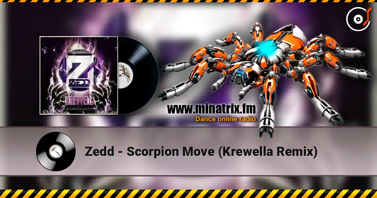 Zedd - Scorpion Move (Krewella Remix) escuchar online en alta calidad | Minatrix.FM