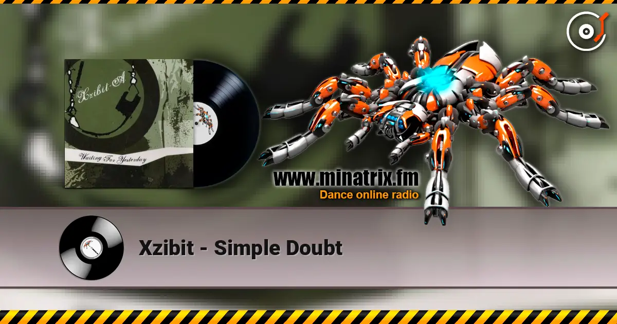 Xzibit - Simple Doubt escuchar online en alta calidad | Minatrix.FM