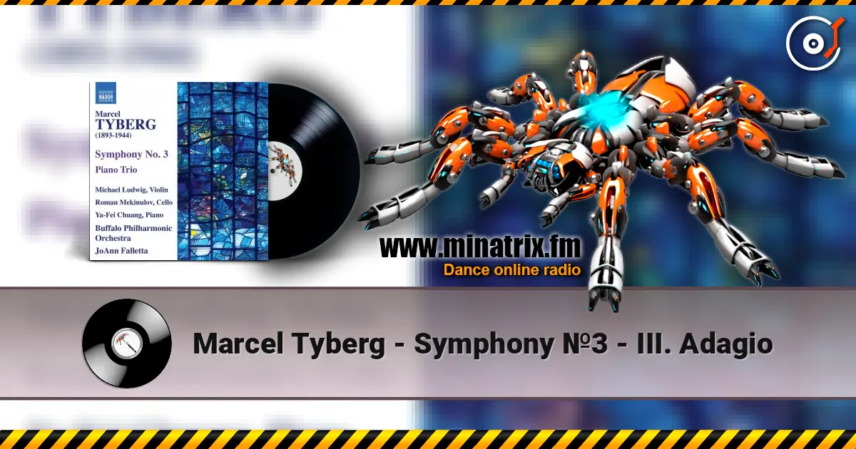 Marcel Tyberg - Symphony №3 - III. Adagio escuchar online en alta calidad | Minatrix.FM