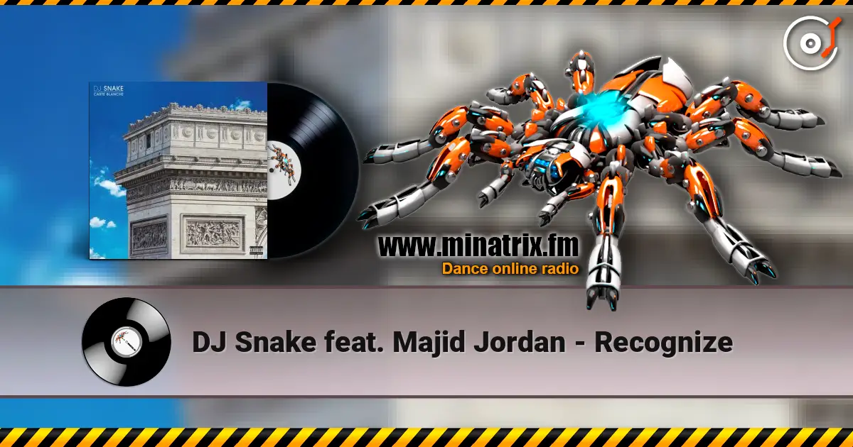 DJ Snake feat. Majid Jordan - Recognize escuchar online en alta calidad | Minatrix.FM