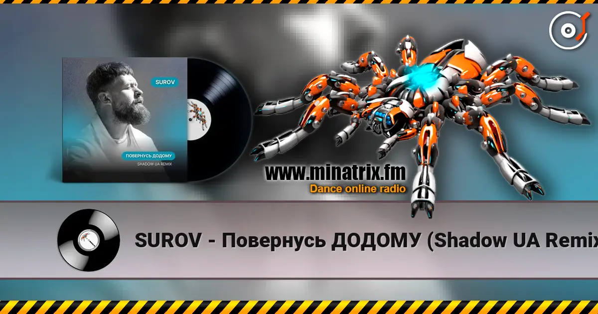 SUROV - Повернусь ДОДОМУ (Shadow UA Remix) escuchar online en alta calidad | Minatrix.FM