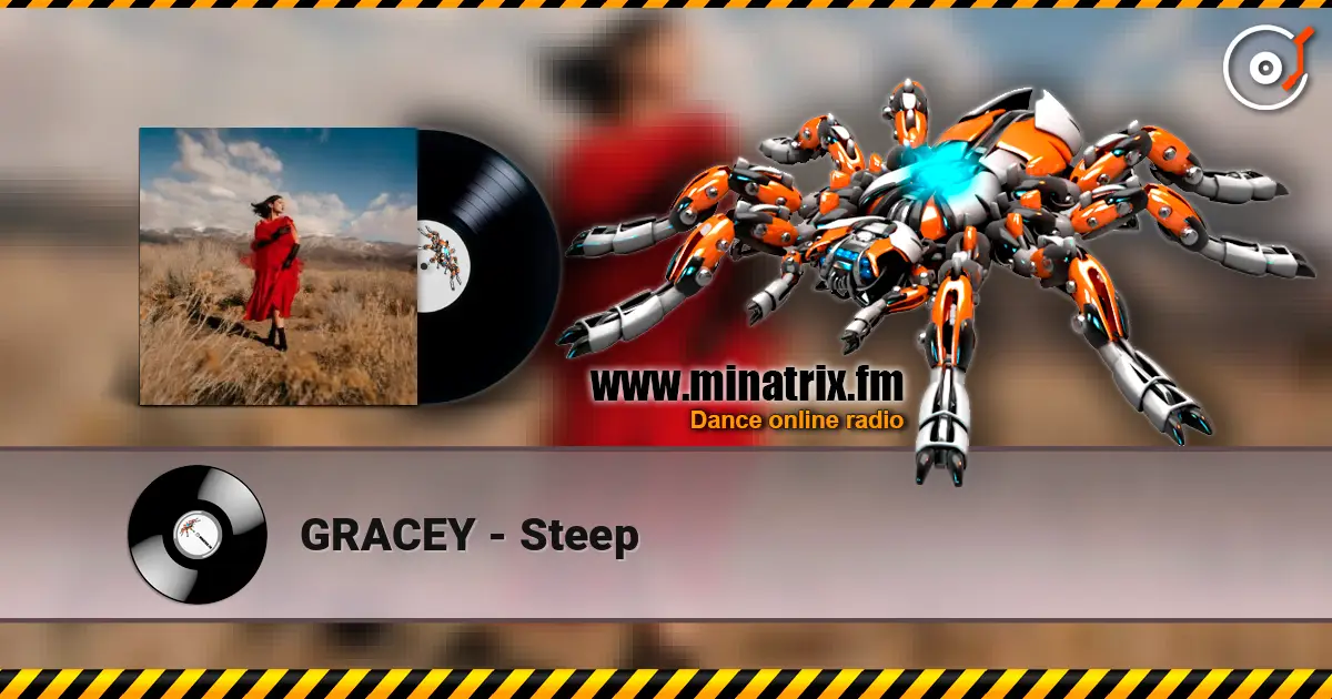 GRACEY - Steep escuchar online en alta calidad | Minatrix.FM
