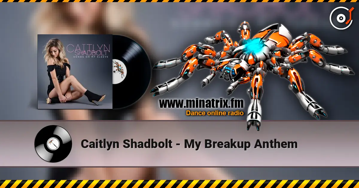 Caitlyn Shadbolt - My Breakup Anthem escuchar online en alta calidad | Minatrix.FM