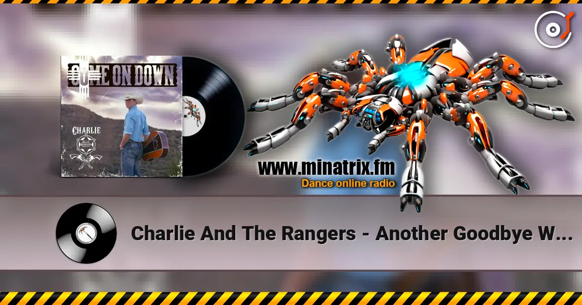Charlie And The Rangers - Another Goodbye With Madalyn Franklin escuchar online en alta calidad | Minatrix.FM