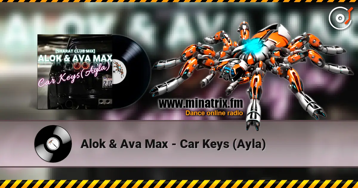 Alok & Ava Max - Car Keys (Ayla) escuchar online en alta calidad | Minatrix.FM