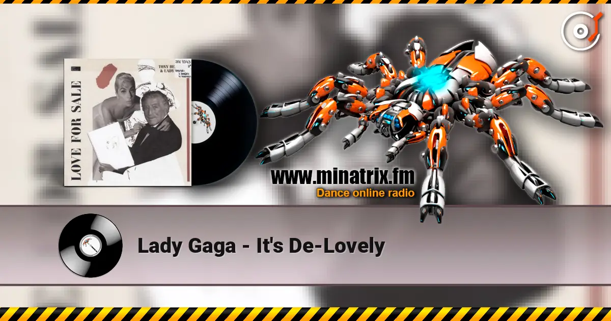 Lady Gaga - It's De-Lovely escuchar online en alta calidad | Minatrix.FM