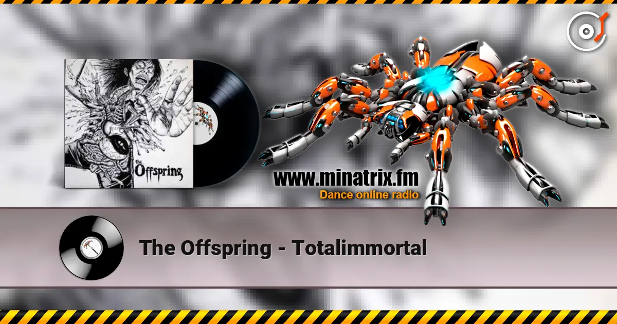 The Offspring - Totalimmortal escuchar online en alta calidad | Minatrix.FM