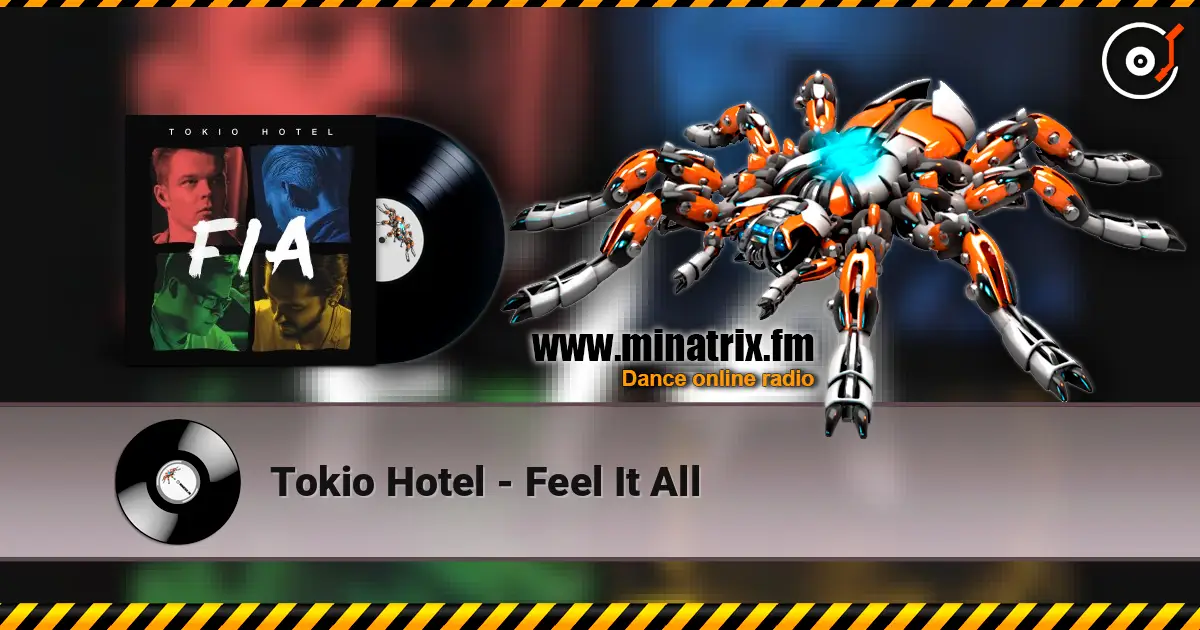 Tokio Hotel - Feel It All escuchar online en alta calidad | Minatrix.FM