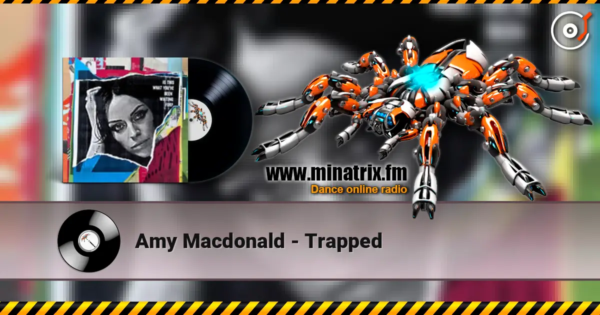Amy Macdonald - Trapped escuchar online en alta calidad | Minatrix.FM