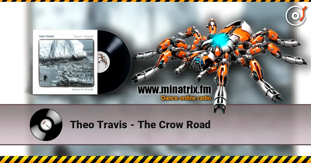 Theo Travis - The Crow Road escuchar online en alta calidad | Minatrix.FM