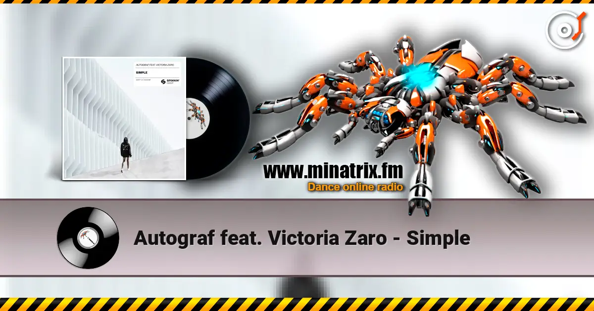 Autograf feat. Victoria Zaro - Simple escuchar online en alta calidad | Minatrix.FM
