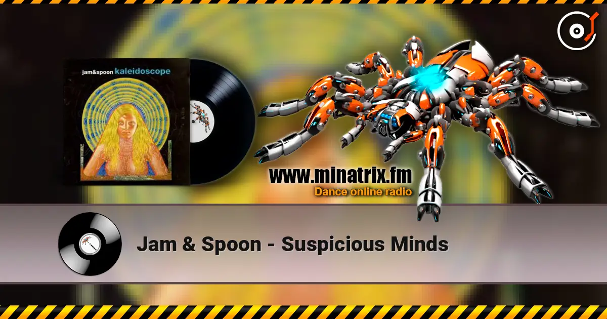 Jam & Spoon - Suspicious Minds escuchar online en alta calidad | Minatrix.FM