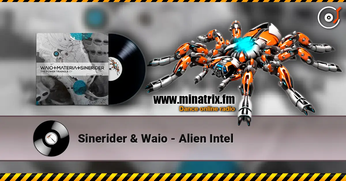 Sinerider & Waio - Alien Intel escuchar online en alta calidad | Minatrix.FM