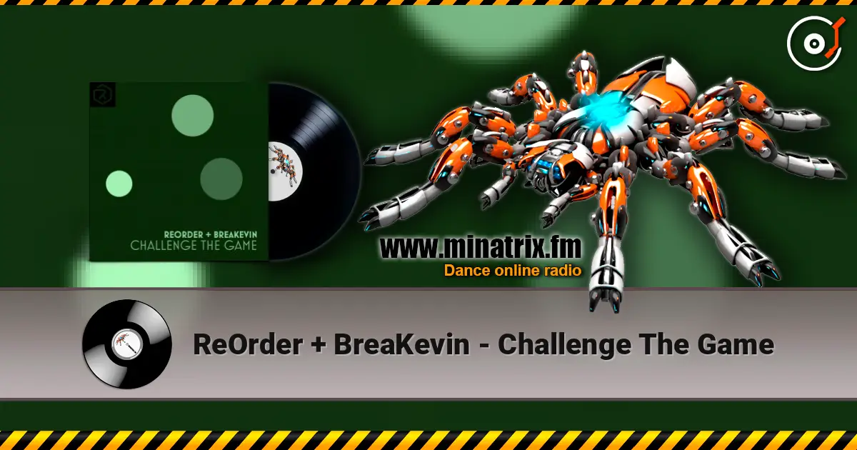 ReOrder + BreaKevin - Challenge The Game escuchar online en alta calidad | Minatrix.FM