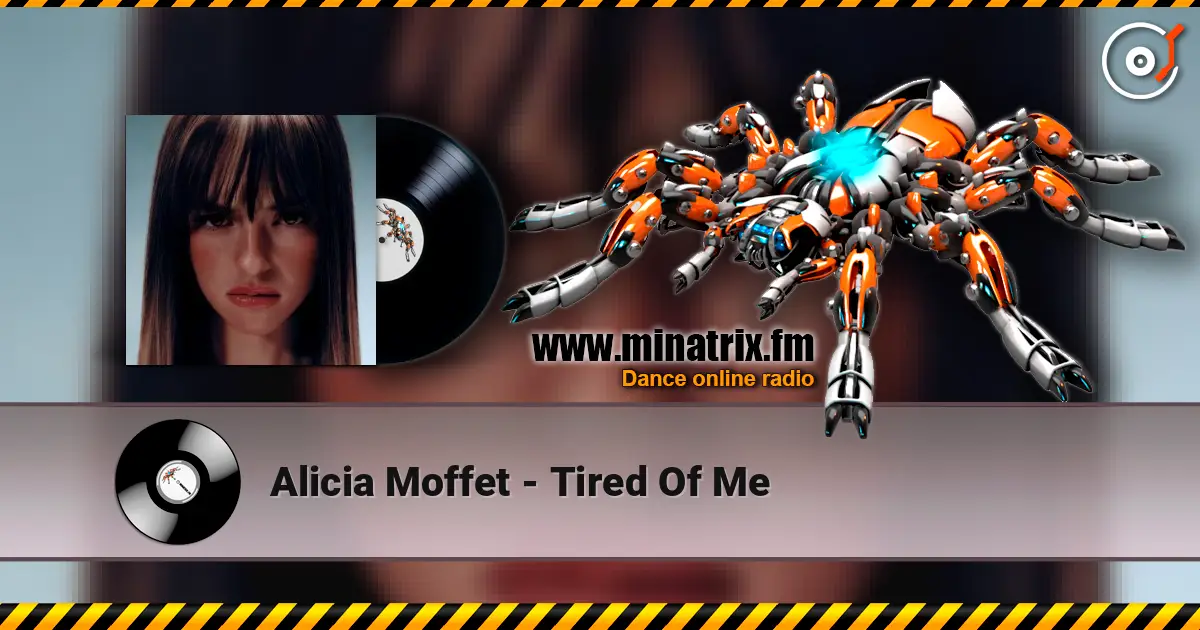 Alicia Moffet - Tired Of Me escuchar online en alta calidad | Minatrix.FM
