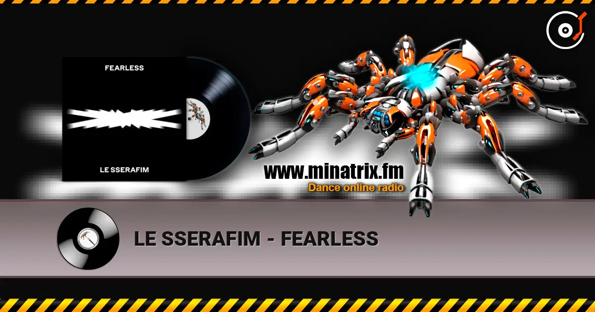 LE SSERAFIM - FEARLESS escuchar online en alta calidad | Minatrix.FM