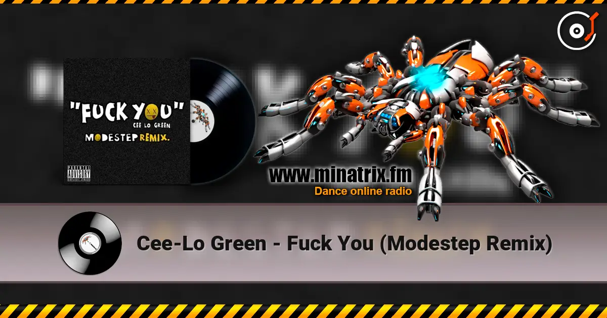 Cee-Lo Green - Fuck You (Modestep Remix) escuchar online en alta calidad | Minatrix.FM