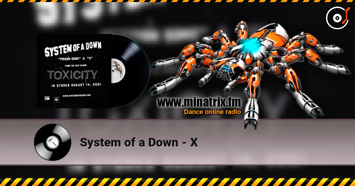 System of a Down - X escuchar online en alta calidad | Minatrix.FM