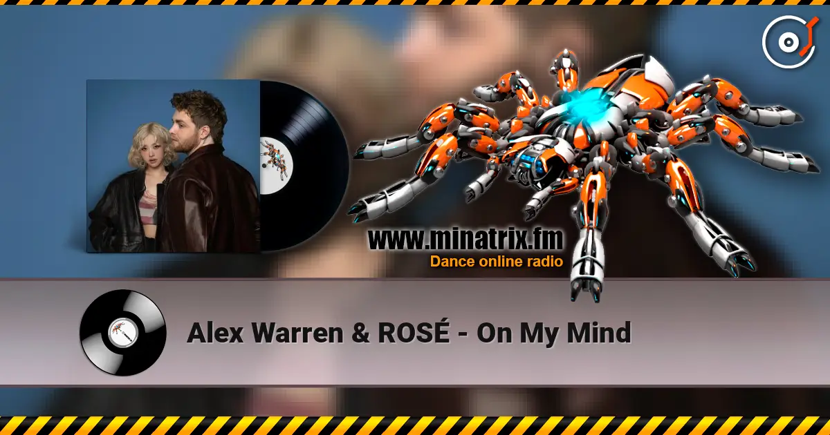 Alex Warren & ROSÉ - On My Mind escuchar online en alta calidad | Minatrix.FM