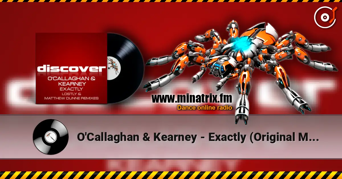 O'Callaghan & Kearney - Exactly (Original Mix) escuchar online en alta calidad | Minatrix.FM