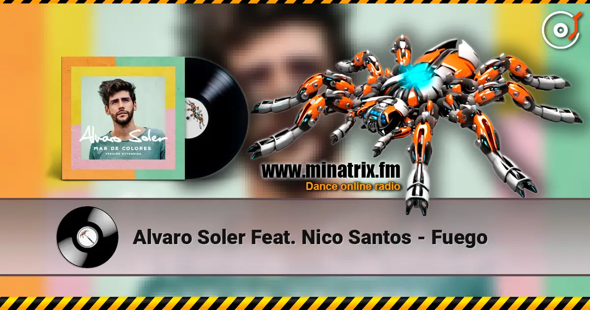 Alvaro Soler Feat. Nico Santos - Fuego escuchar online en alta calidad | Minatrix.FM
