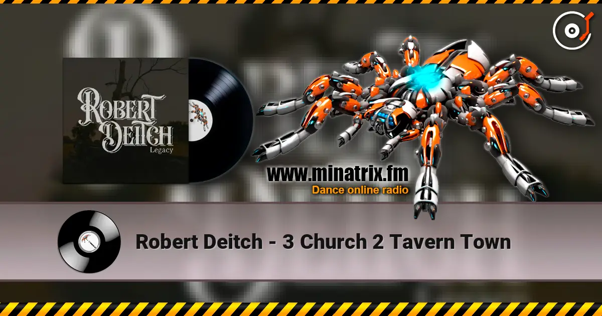 Robert Deitch - 3 Church 2 Tavern Town escuchar online en alta calidad | Minatrix.FM