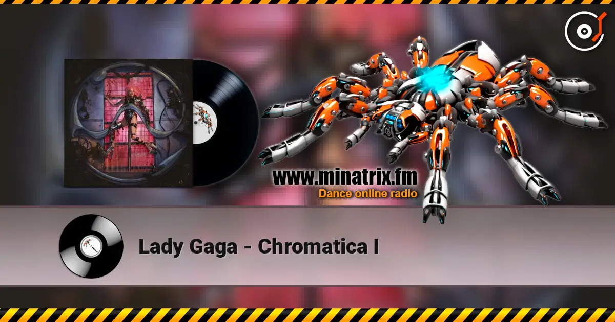 Lady Gaga - Chromatica I escuchar online en alta calidad | Minatrix.FM