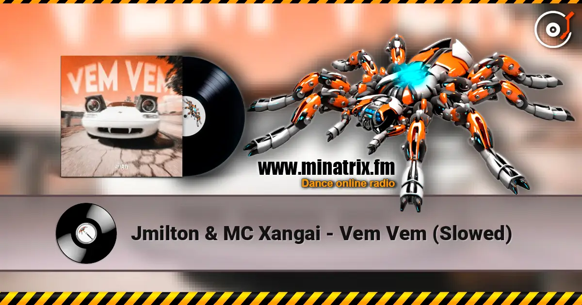 Jmilton & MC Xangai - Vem Vem (Slowed) escuchar online en alta calidad | Minatrix.FM