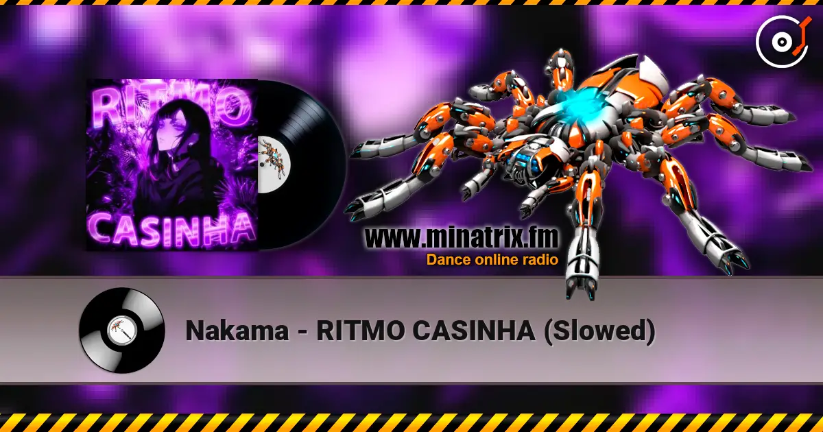 Nakama - RITMO CASINHA (Slowed) escuchar online en alta calidad | Minatrix.FM