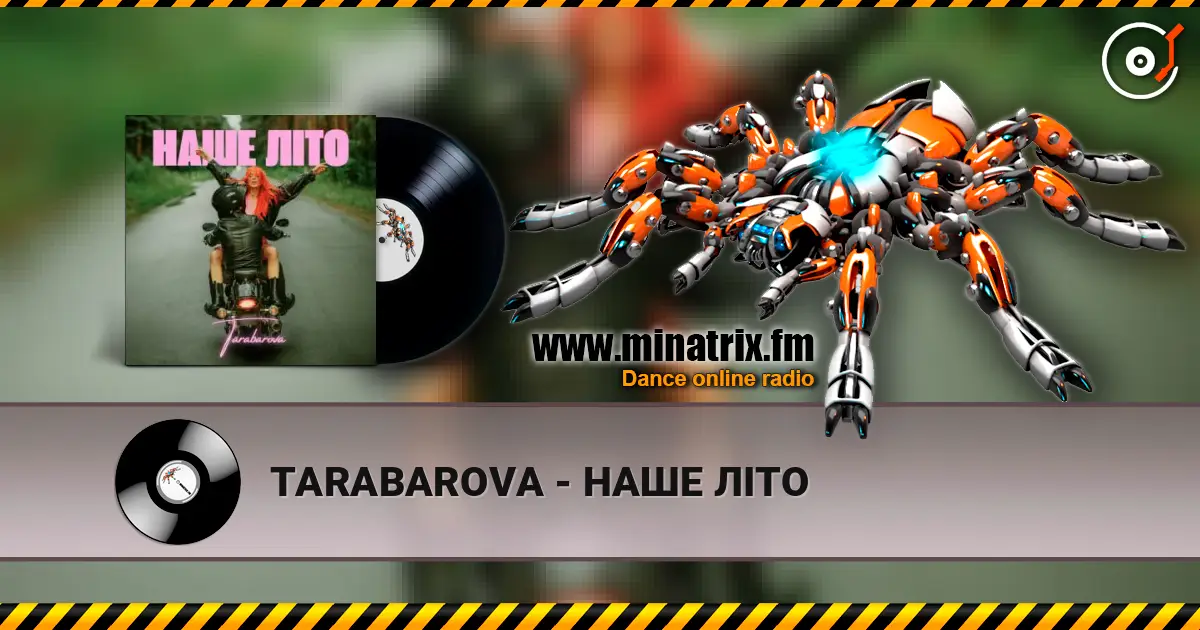 TARABAROVA - НАШЕ ЛІТО escuchar online en alta calidad | Minatrix.FM