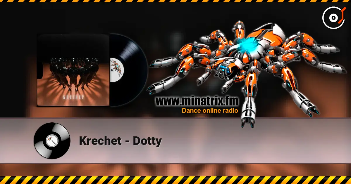 Krechet - Dotty escuchar online en alta calidad | Minatrix.FM
