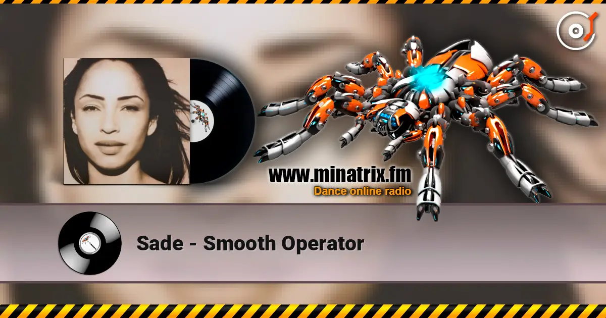 Sade - Smooth Operator escuchar online en alta calidad | Minatrix.FM