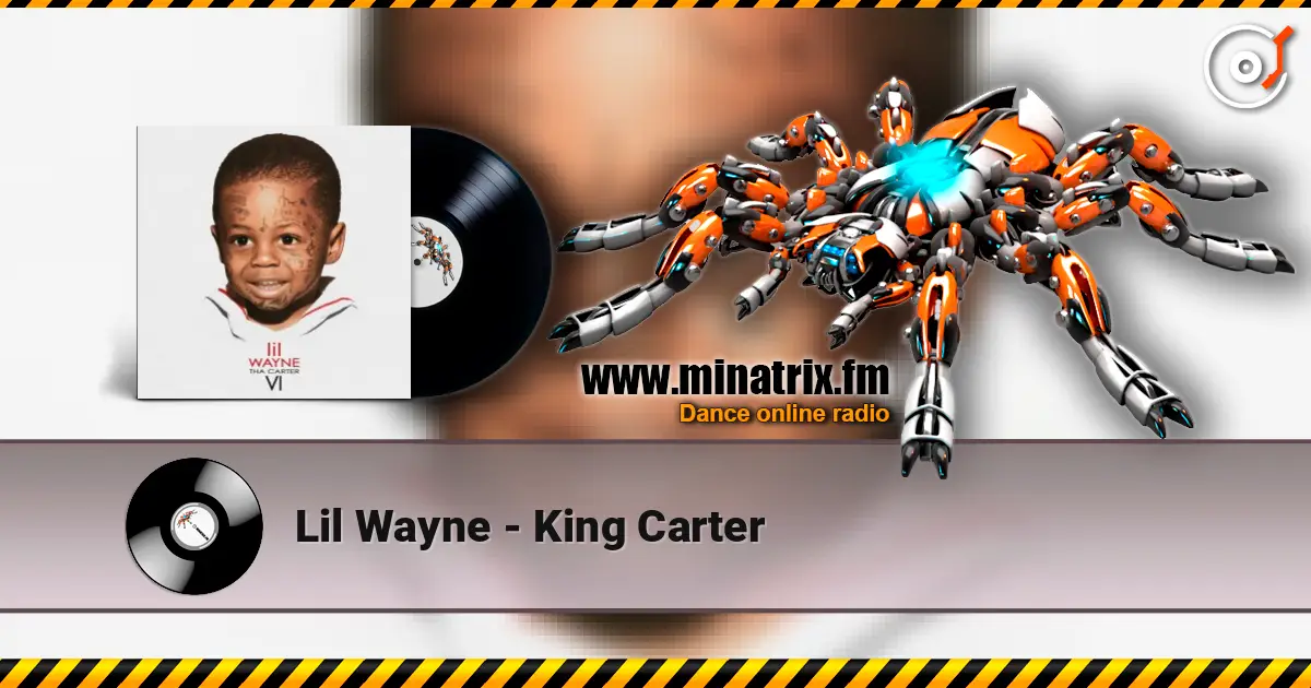 Lil Wayne - King Carter escuchar online en alta calidad | Minatrix.FM