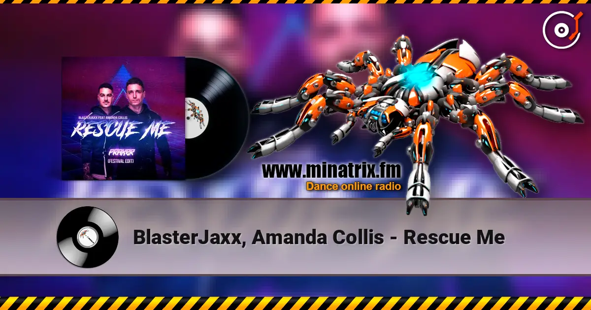 BlasterJaxx, Amanda Collis - Rescue Me escuchar online en alta calidad | Minatrix.FM