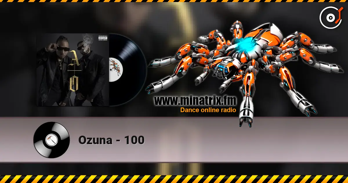 Ozuna - 100 escuchar online en alta calidad | Minatrix.FM