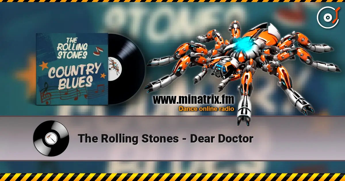 The Rolling Stones - Dear Doctor escuchar online en alta calidad | Minatrix.FM
