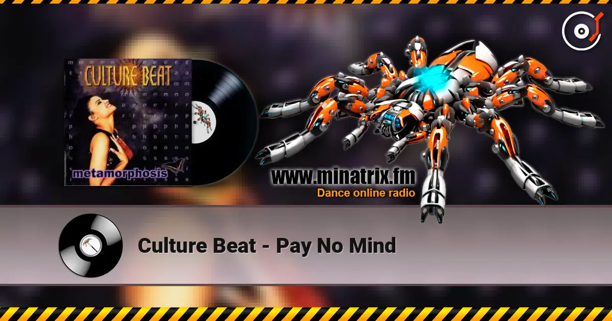 Culture Beat - Pay No Mind escuchar online en alta calidad | Minatrix.FM