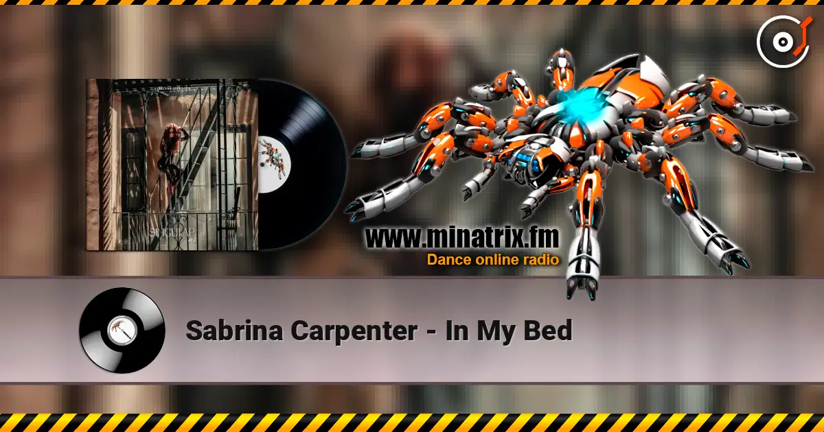 Sabrina Carpenter - In My Bed escuchar online en alta calidad | Minatrix.FM