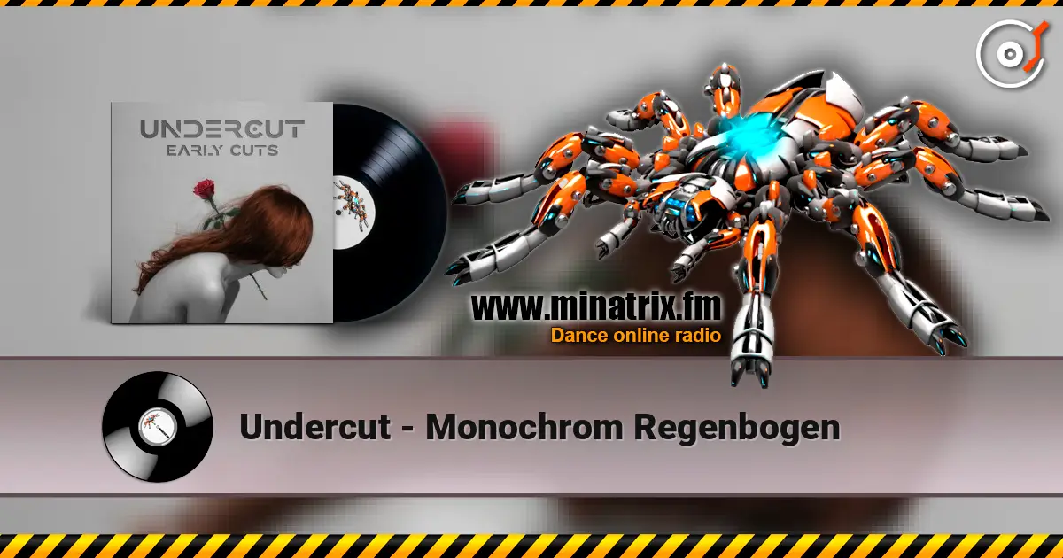 Undercut - Monochrom Regenbogen escuchar online en alta calidad | Minatrix.FM