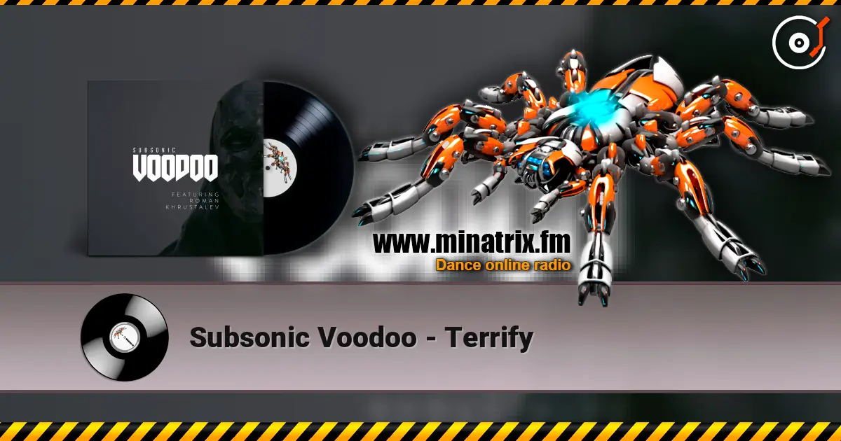 Subsonic Voodoo - Terrify escuchar online en alta calidad | Minatrix.FM