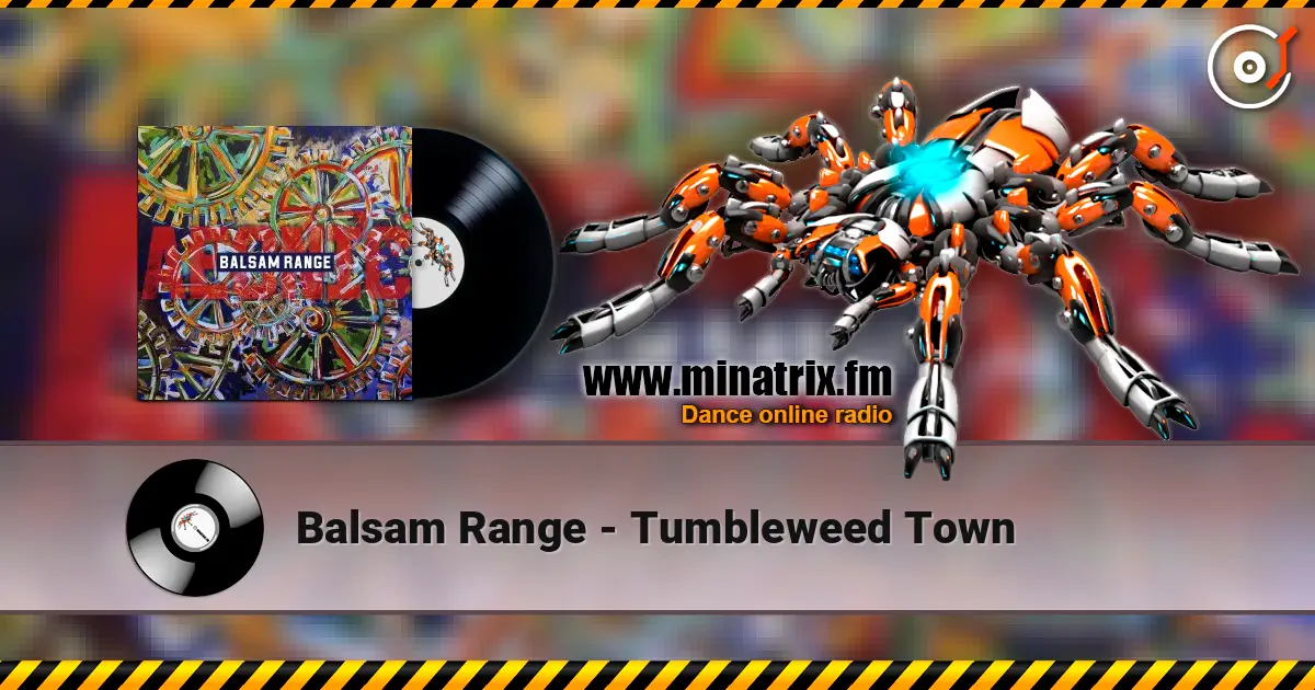 Balsam Range - Tumbleweed Town escuchar online en alta calidad | Minatrix.FM
