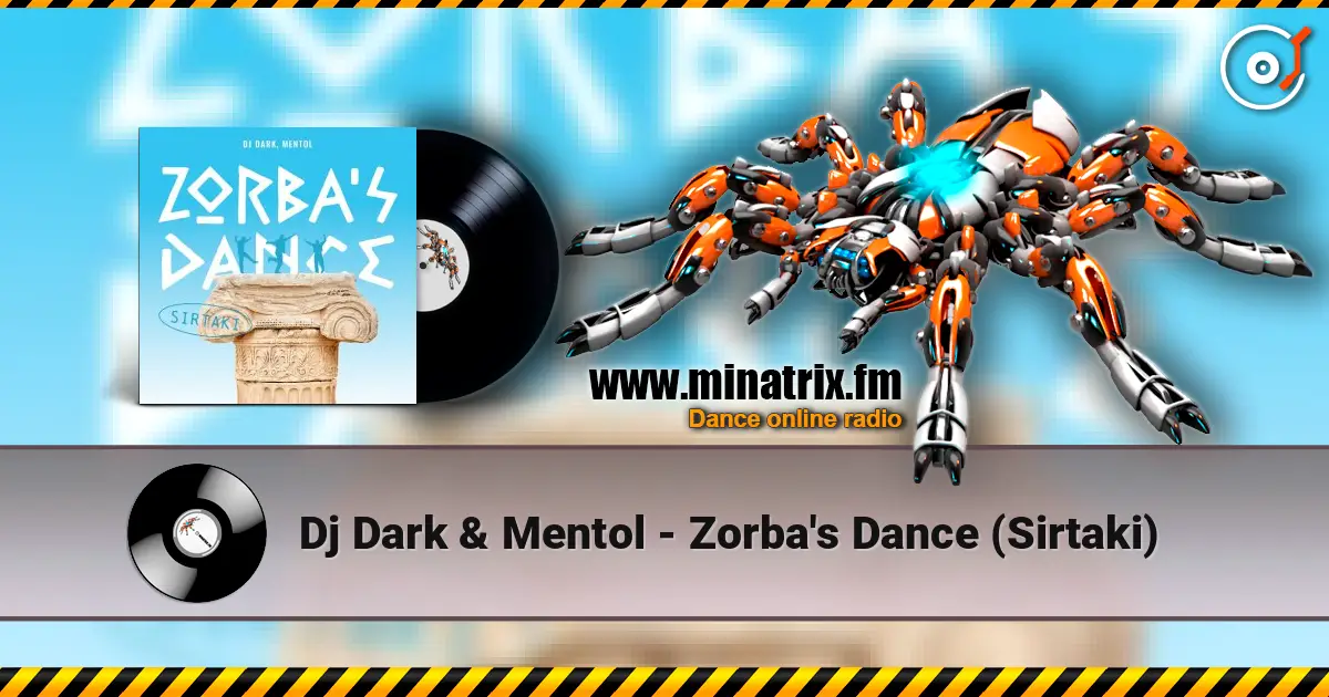 Dj Dark & Mentol - Zorba's Dance (Sirtaki) escuchar online en alta calidad | Minatrix.FM