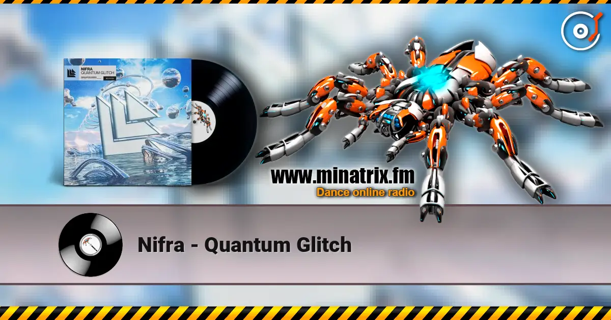 Nifra - Quantum Glitch escuchar online en alta calidad | Minatrix.FM
