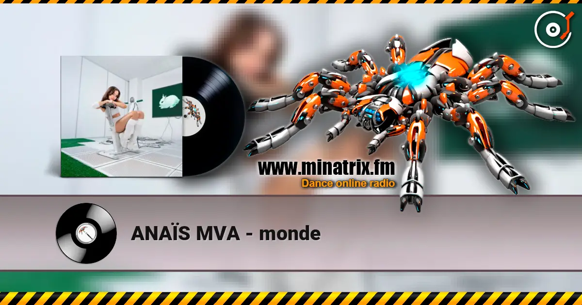 ANAÏS MVA - monde escuchar online en alta calidad | Minatrix.FM