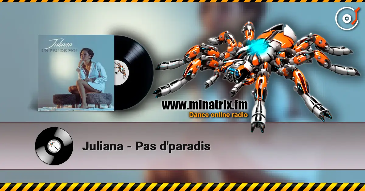 Juliana - Pas d'paradis escuchar online en alta calidad | Minatrix.FM