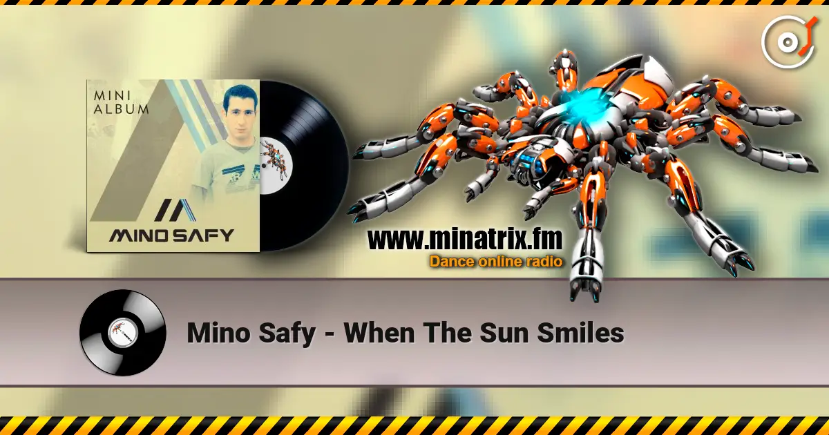 Mino Safy - When The Sun Smiles escuchar online en alta calidad | Minatrix.FM