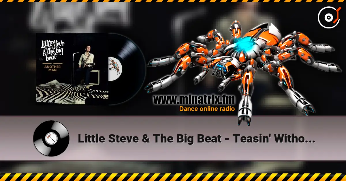 Little Steve & The Big Beat - Teasin' Without Pleasin' escuchar online en alta calidad | Minatrix.FM