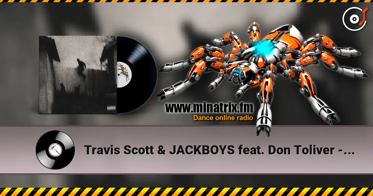 Travis Scott & JACKBOYS  feat. Don Toliver - Champain & Vacay escuchar online en alta calidad | Minatrix.FM