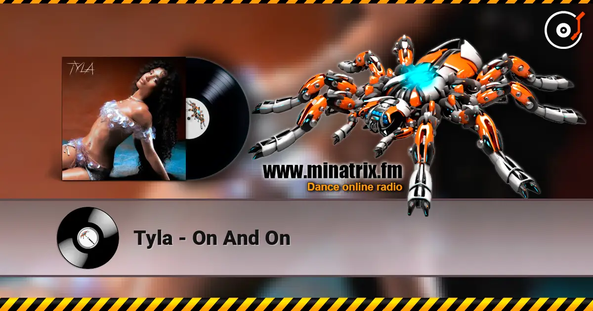 Tyla - On And On escuchar online en alta calidad | Minatrix.FM