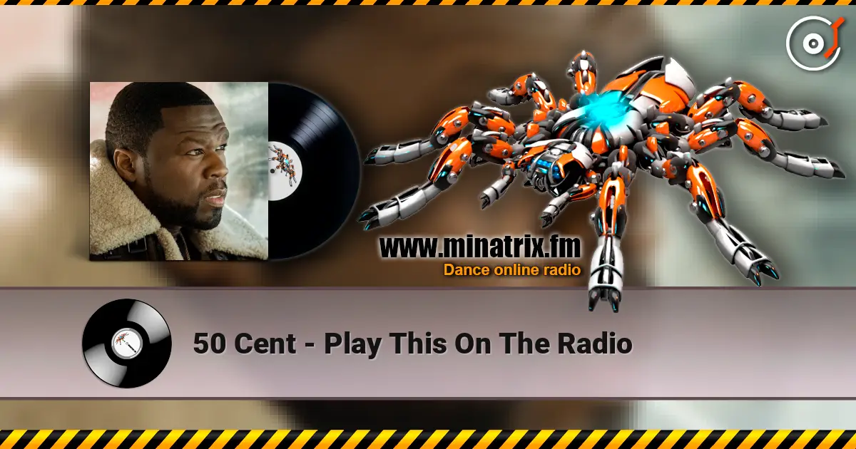 50 Cent - Play This On The Radio escuchar online en alta calidad | Minatrix.FM